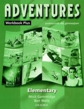 Adventures Elementary Workbook Plus - Gammidge Mick, Wetz Ben