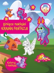 Lśniące naklejki. Kraina fantazji - Opracowanie zbiorowe