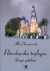 Petersburska trylogia Drugie pokolenie - Chrzanowska Alla