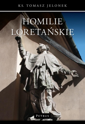 Homilie Loretańskie 3 - Jelonek Tomasz