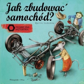 Jak zbudować samochód ? - Martin Sodomka