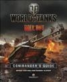 World of Tanks Commander's Guide Tom Hatfield