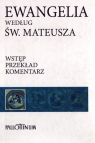 Ewangelia wg. św. Mateusza - komentarz (przekład z oryginału)