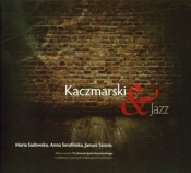 Kaczmarski & Jazz CD AUDIO - Opracowanie zbiorowe