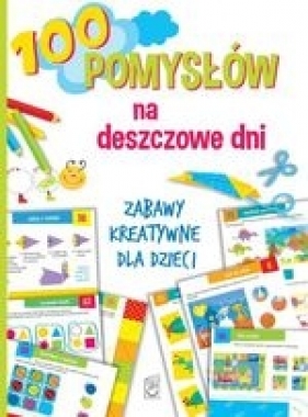 100 pomysłów na deszczowe dni - Gorzkowska- Parnas Ewa 