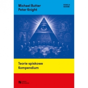 Teorie spiskowe. Kompendium - Butter Michael (red.), Knight Peter (red.)