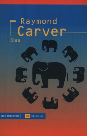 Słoń - Carver Raymond