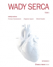 Wady Serca Tom I - Zbigniew Gąsior, Witold Rużyłło, Tomasz Hryniewiecki