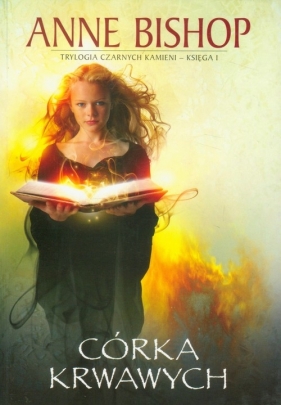 Córka krwawych księga 1 - Bishop Anne