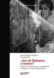 ?Już nie Żydowica, a ocalona?