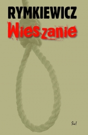 Wieszanie - Jarosław Marek Rymkiewicz