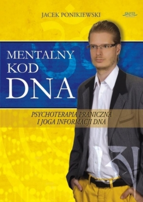 Mentalny kod DNA - Poniekiewski Jacek