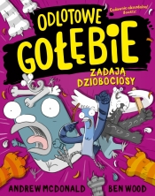 Odlotowe gołębie zadają dziobociosy - McDonald Andrew, Wood Ben