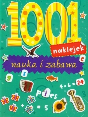 1001 naklejek Nauka i zabawa - Opracowanie zbiorowe