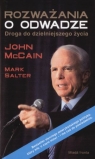 Rozważania o odwadze Droga do dzielniejszego życia McCain John, Salter Mark