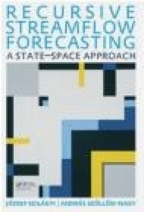 Recursive Streamflow Forecasting Andras Szollosi Nagy, J Szil, Źgyi, Jozsef Szilagyi