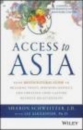 Access to Asia Liz Alexander, Sharon Schweitzer