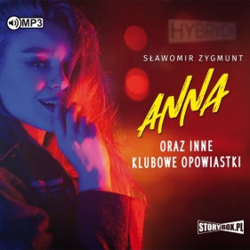 Anna oraz inne klubowe opowiastki - Sławomir Zygmunt 