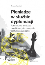 Pieniądze w służbie dyplomacji - Tomasz Kamiński