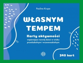 Własnym tempem. Karty aktywności wspierające... - Paulina Krupa