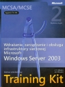 MCSA/MCSE Egzamin  70-291 Wdrażanie zarządzanie i obsługa infrastruktury J. C. Mackin, Ian McLean