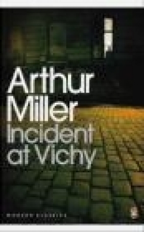 Incident at Vichy Arthur Miller