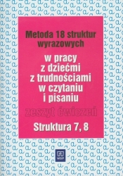 Metoda 18 struktur wyrazowych Zeszyt ćwiczeń Struktura 7 8