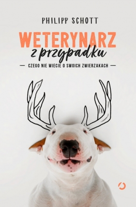 Weterynarz z przypadku. - Philipp Schott