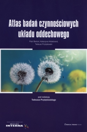 Atlas badań czynnościowych układu oddechowego - <br />