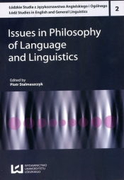 Issues in Philosophy of Language and Linguisti - Stalmaszczyk Piotr
