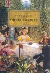 Ojciec Goriot - Honoré de Balzac