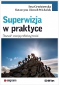 Superwizja w praktyce - Ewa Grudziewska, Katarzyna Ziomek-Michalak