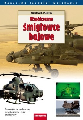 Współczesne śmigłowce bojowe - Pietrzak Wiesław B.