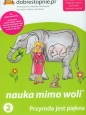 Przyroda jest piękna 2. Nauka mimo woli z płytą CD