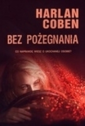 Bez pożegnania - Harlan Coben
