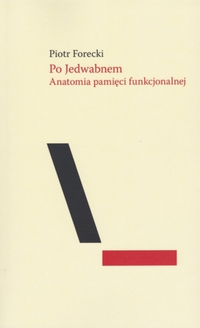 Po Jedwabnem - Forecki Piotr