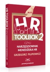 HR Toolbox 2 czyli narzędziownik menedżera HR - Filipowicz Grzegorz