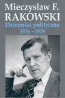 Dzienniki polityczne 1976-1978 t.6 Rakowski Mieczysław F.