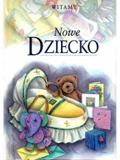 NOWE DZIECKO TW - Opracowanie zbiorowe