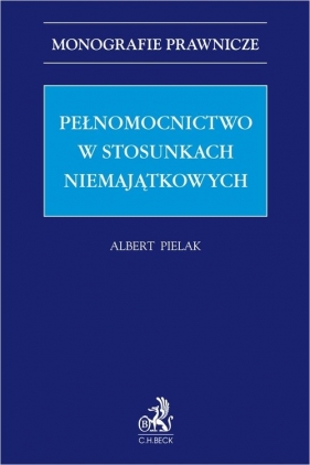 Pełnomocnictwo w stosunkach niemajątkowych - Albert Pielak