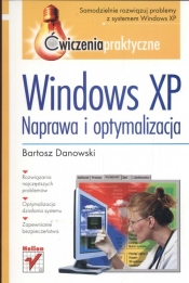 Windows XP Naprawa i optymalizacja Ćwiczenia praktyczne