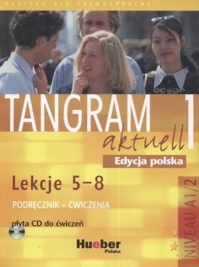 Tangram aktuell 1 Lekcje 5-8 Podręcznik + Ćwiczenia + CD - Dallapiazza Rosa-Maria, Eduard Jan