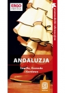 Andaluzja. Sewilla, Granada i Kordowa. Kraina flamenco. Przewodnik rekreacyjny. Patryk Chwastek, Barbara Tworek
