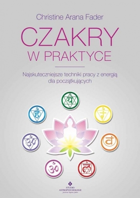 Czakry w praktyce - Christine Arana Fader
