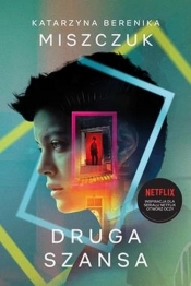 Druga szansa - Katarzyna Berenika Miszczuk