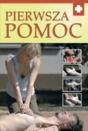 Pierwsza pomoc - Opracowanie zbiorowe