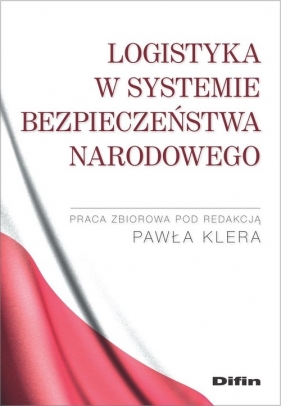 Logistyka w systemie bezpieczeństwa narodowego