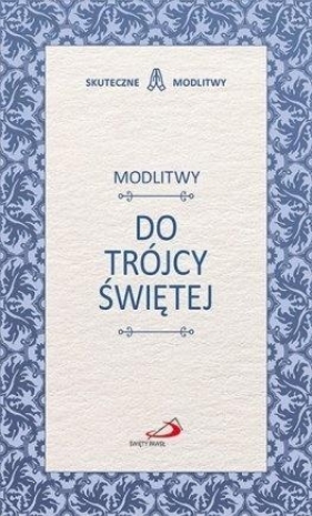 Modlitwy do Trójcy Świętej - Opracowanie zbiorowe