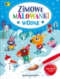 Pędzelkiem i wodą. Zimowe malowanki wodne - Opracowanie zbiorowe, Opracowanie zbiorowe