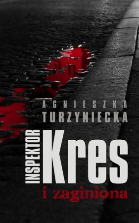 Inspektor Kres i zaginiona - Turzyniecka Agnieszka